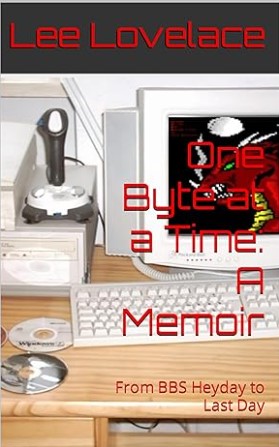 3d book display image of One Byte at a Time - A Memoir (From BBS Heyday to Last Day)